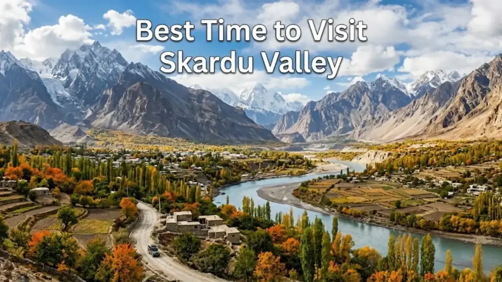 Best time to visit Skardu with beautiful mountain scenery during summer in Gilgit-Baltistan